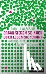 Nussbaum, Cordula - Organisieren Sie noch oder leben Sie schon?