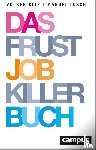 Kitz, Volker, Tusch, Manuel - Das Frustjobkillerbuch