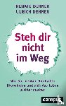 Dehner, Renate, Dehner, Ulrich - Steh dir nicht im Weg