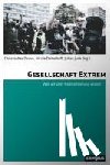  - Gesellschaft Extrem