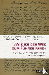 Falter, Jürgen W., Khachatryan, Kristine, Klagges, Lisa, Meßner, Jonas - »Wie ich den Weg zum Führer fand«