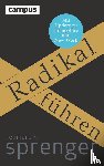 Sprenger, Reinhard K. - Radikal führen