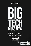 Andree, Martin - Big Tech muss weg!