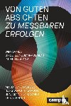 Faerber, Marc-René, Grabow, Hans-Joachim, Niethammer, Benjamin, Strauß, Erik - Von guten Absichten zu messbaren Erfolgen