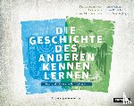  - Die Geschichte des Anderen kennen lernen