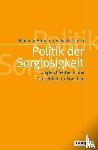 Stein da Silva Barbosa, Manuela - Politik der Sorglosigkeit