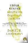 Lieberman, Daniel E. - Unser Körper