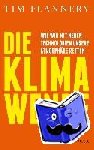 Flannery, Tim - Die Klimawende - Wie wir mit neuen Technologien unsere Atmosphäre retten