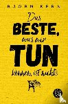 Kern, Björn - Das Beste, was wir tun können, ist nichts