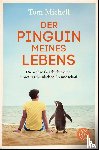 Michell, Tom - Der Pinguin meines Lebens
