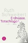 Schweikert, Ruth - Erdnüsse. Totschlagen