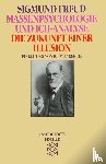 Freud, Sigmund - Massenpsychologie und Ich-Analyse/Die Zukunft einer Illusion
