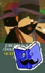 Borges, Jorge Luis - Mord nach Modell - Sechs Aufgaben f?r Don Isidro Parodi / Zwei denkw?rdige Phantasien / Ein Modell f?r den Tod. (Werke in 20 B?nden, 19)