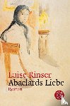 Rinser, Luise - Abaelards Liebe