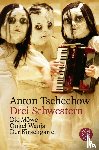 Tschechow, Anton - Drei Schwestern und andere Dramen