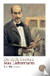 Gronau, Dietrich - Max Liebermann - Eine Biographie