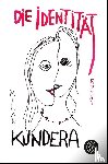 Kundera, Milan - Die Identität