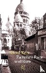 Kerr, Alfred - Zwischen Paris und Rom