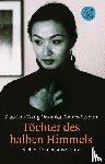 Wang, Xiao Hui, Endres-Stamm, Monika - Töchter des halben Himmels