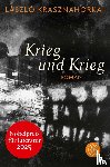 Krasznahorkai, László - Krieg und Krieg