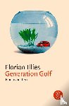 Illies, Florian - Generation Golf