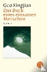 Gao, Xingjian - Das Buch eines einsamen Menschen
