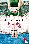 Gavalda, Anna - Ich habe sie geliebt