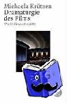 Krützen, Michaela - Dramaturgie des Films - Wie Hollywood erzählt