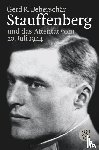 Ueberschär, Gerd R. - Stauffenberg und das Attentat des 20. Juli 1944 - Darstellung, Biographien, Dokumente