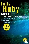Huby, Felix - Bienzle und die schöne Lau / Bienzle und das Narrenspiel