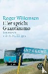Willemsen, Roger - Hier spricht Guantánamo