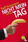 Husmann, Ralf - Nicht mein Tag