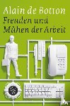 Botton, Alain de - Freuden und Mühen der Arbeit