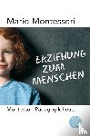 Montessori, Mario M. - Erziehung zum Menschen