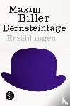 Biller, Maxim - Bernsteintage