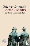 Safranski, Rüdiger - Goethe und Schiller