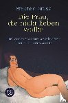 Grosz, Stephen - Die Frau, die nicht lieben wollte