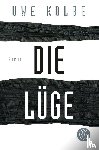 Kolbe, Uwe - Die Lüge