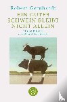 Gernhardt, Robert - Ein gutes Schwein bleibt nicht allein