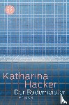 Hacker, Katharina - Der Bademeister