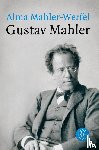 Mahler-Werfel, Alma - Gustav Mahler