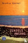 Werner, Markus - Zündels Abgang