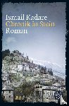 Kadare, Ismail - Chronik in Stein