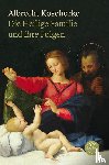 Koschorke, Albrecht - Die Heilige Familie und ihre Folgen