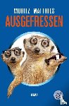 Matthies, Moritz - Ausgefressen