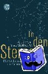 Rauchhaupt, Ulf von - In den Sternen - Die 88 Konstellationen im Portrait