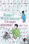 Willemsen, Roger - Es war einmal oder nicht