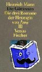 Mann, Heinrich - Die Göttinnen III. Venus - Oder Die drei Romane der Herzogin von Assy. (Heinrich Mann Studienausgabe in Einzelbänden)