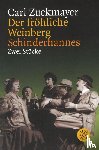 Zuckmayer, Carl - Der fröhliche Weinberg / Schinderhannes