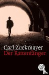 Zuckmayer, Carl - Der Rattenfänger